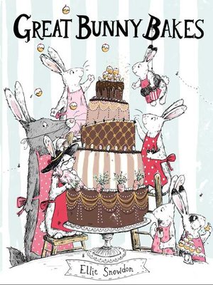 cover image of Great Bunny Bakes